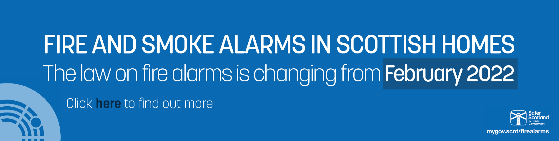 Fire and Smoke alarms in Scottish homes by Feb 2022